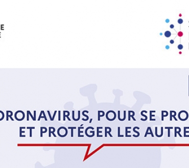 COVID-19 - Coronavirus, pour se protéger et protéger les autres